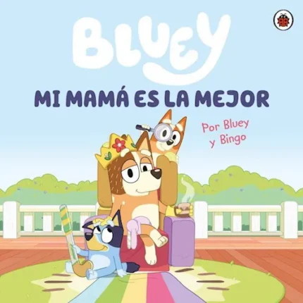Portada de Bluey: Mi Mamá Es la Mejor