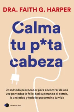 Portada de Calma Tu Puta Cabeza