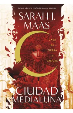 Portada de Ciudad Medialuna 1 Casa de Tierra y Sangre