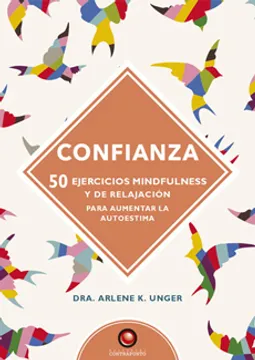 Portada de Confianza. 50 Ejercicios Mindfulness y de Relajación
