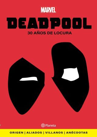 Portada de Deadpool. 30 Años de Locura