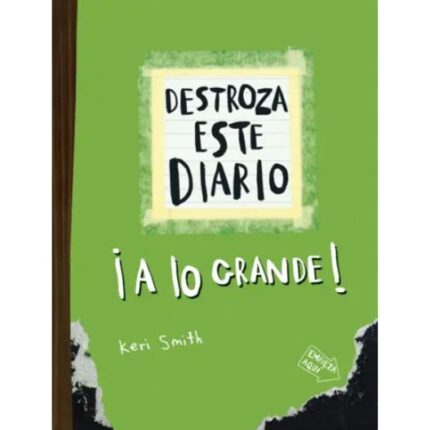 Portada de DESTROZA ESTE DIARIO ¡A LO GRANDE! (verde flúor)