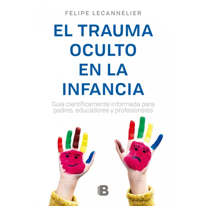 Portada de El Trauma Oculto en la Infancia