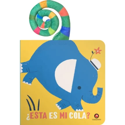Portada de ¿Esta Es Mi Cola? Elefante