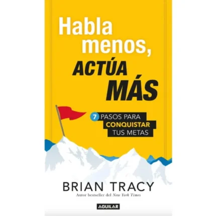 Portada de Habla Menos, Actúa Más (Ed. Limitada)