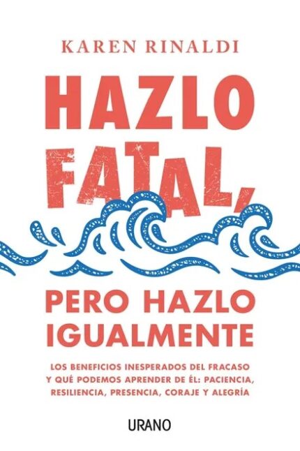 Portada de Hazlo Fatal, Pero Hazlo Igualmente