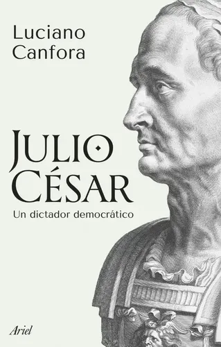 Portada de Julio Cesar. Un Dictador Democrático