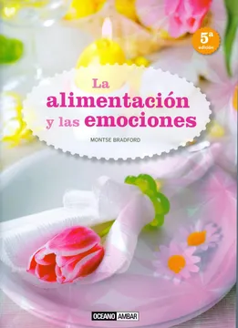 Portada de LA ALIMENTACIÓN Y LAS EMOCIONES (6ª ED.)
