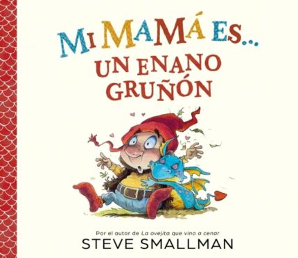 Portada de Mi Mamá Es… un Enano Gruñón