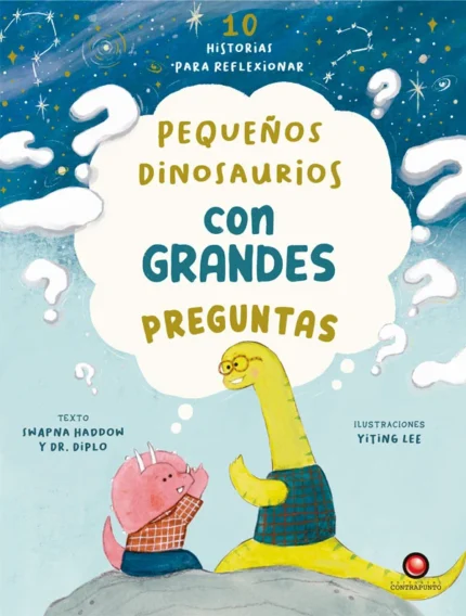 Portada de Pequeños Dinosaurios con Grandes Preguntas