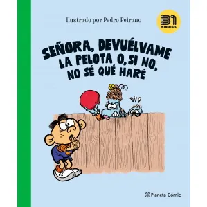 Portada de Señora, Devuélvame la Pelota o, Si No, No Sé Qué Haré