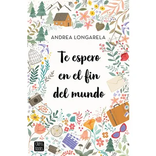 Portada de Te Espero en el Fin del Mundo