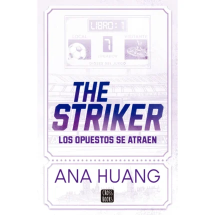 Portada de The Striker. Los Opuestos se Atraen