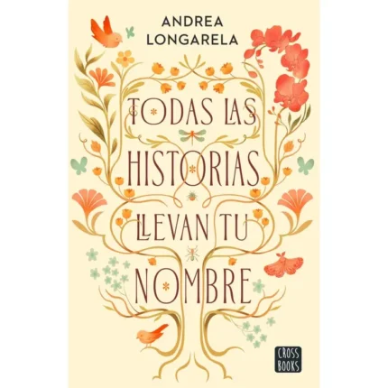 Portada de Todas Las Historias Llevan Tu Nombre (Edición Especial Con Cantos Tintados)