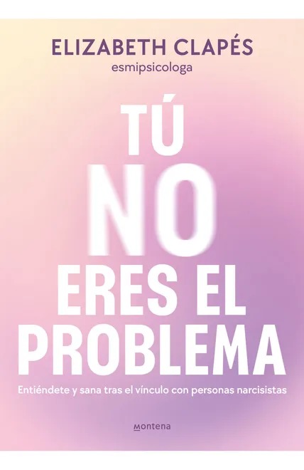 Portada de Tú no eres el problema